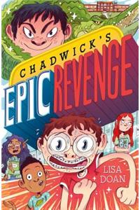 Chadwick's Epic Revenge