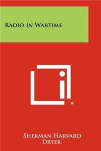 Radio in Wartime