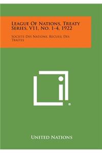 League of Nations, Treaty Series, V11, No. 1-4, 1922