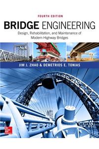 Bridge Engineering: Design, Rehabilitation, and Maintenance of Modern Highway Bridges, Fourth Edition