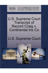 U.S. Supreme Court Transcript of Record Craig V. Continental Ins Co