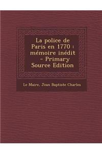 La Police de Paris En 1770