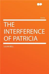 The Interference of Patricia