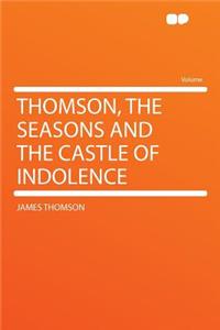 Thomson, the Seasons and the Castle of Indolence