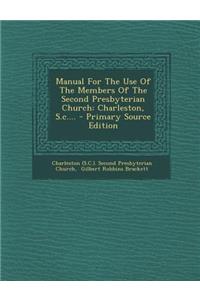 Manual for the Use of the Members of the Second Presbyterian Church