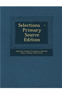 Selections - Primary Source Edition