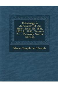 Pèlerinage À Jérusalem Et Au Mont Sinaï