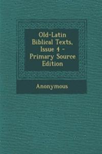 Old-Latin Biblical Texts, Issue 4