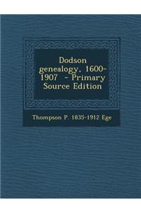 Dodson Genealogy, 1600-1907