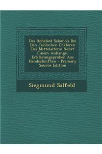 Das Hohelied Salomo's Bei Den Judischen Erklaren Des Mittelalters