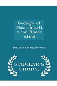 Geology of Massachusetts and Rhode Island - Scholar's Choice Edition
