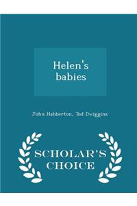Helen's Babies - Scholar's Choice Edition