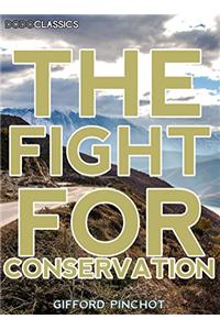 The Fight For Conservation