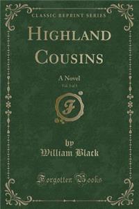 Highland Cousins, Vol. 3 of 3