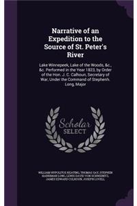 Narrative of an Expedition to the Source of St. Peter's River