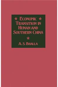 Economic Transition in Hunan and Southern China