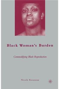 Black Woman's Burden