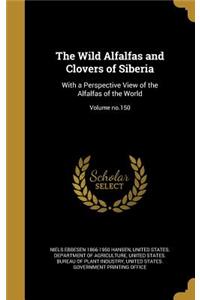 Wild Alfalfas and Clovers of Siberia