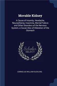 Movable Kidney