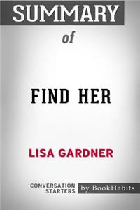 Summary of Find Her by Lisa Gardner