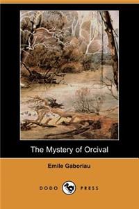 Mystery of Orcival (Dodo Press)