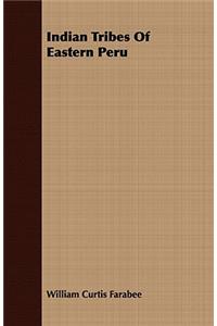 Indian Tribes Of Eastern Peru