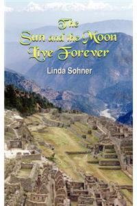 The Sun and the Moon Live Forever