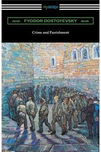 Crime and Punishment (Translated by Constance Garnett with an Introduction by Nathan B. Fagin)