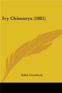 Ivy Chimneys (1885)