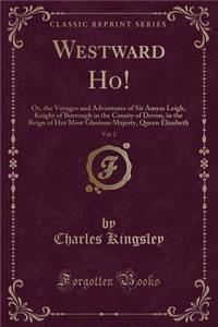 Westward Ho!, Vol. 2