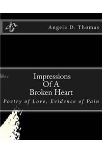 Impressions Of A Broken Heart