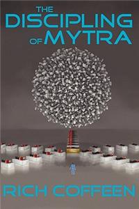 The Discipling Of Mytra