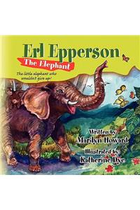 Erl Epperson The Elephant