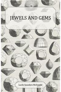 Jewels and Gems