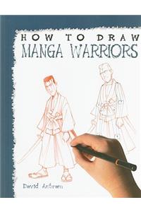 How to Draw Manga Warriors