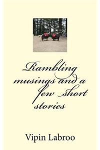 Rambling musings and a few short stories.