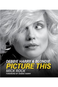Debbie Harry & Blondie