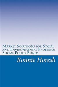 Market Solutions for Social and Environmental Problems