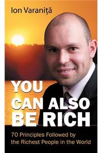 You Can Also Be Rich