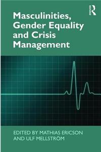 Masculinities, Gender Equality and Crisis Management