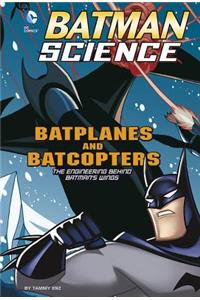 Batplanes and Batcopters: The Engineering Behind Batman's Wings