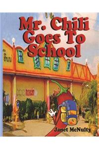 Mr. Chili Goes To School