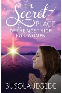 The Secret Place of the Most High for Women