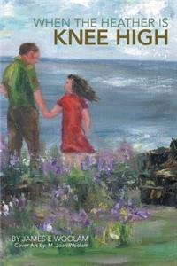 When the Heather is Knee High