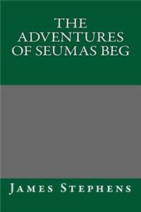 The Adventures of Seumas Beg