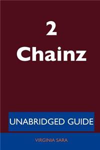 2 Chainz - Unabridged Guide