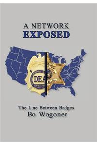 A Network Exposed: The Line Between Badges