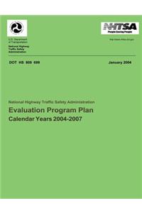 National Highway Traffic Safety Administration Evaluation Program Plan