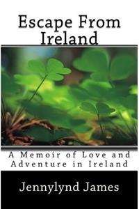 Escape From Ireland
