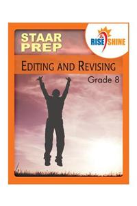 Rise & Shine STAAR Prep Grade 8 Editing and Revising